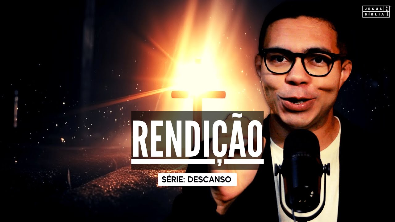 O Poder de Deus da Rendição do Cristão