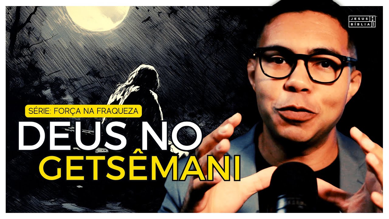 Encontrando Deus no Getsêmani