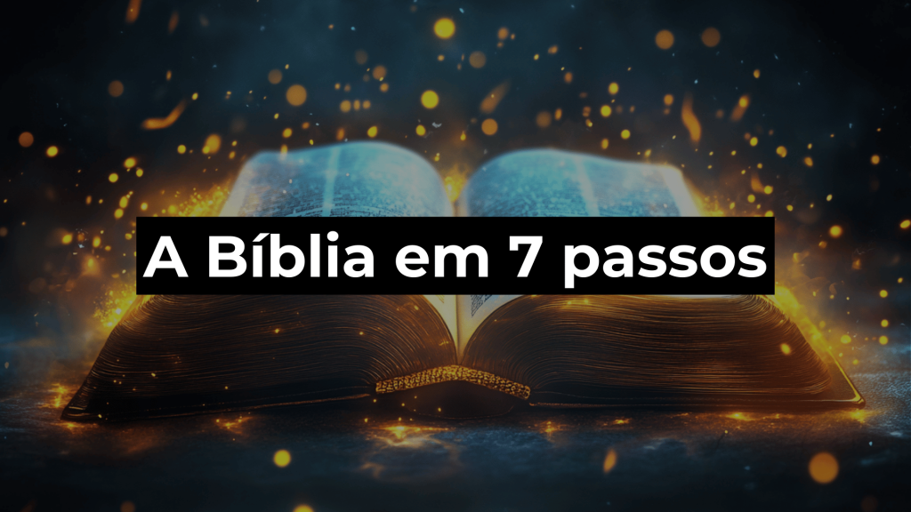 7 Razões Para Ler a Bíblia