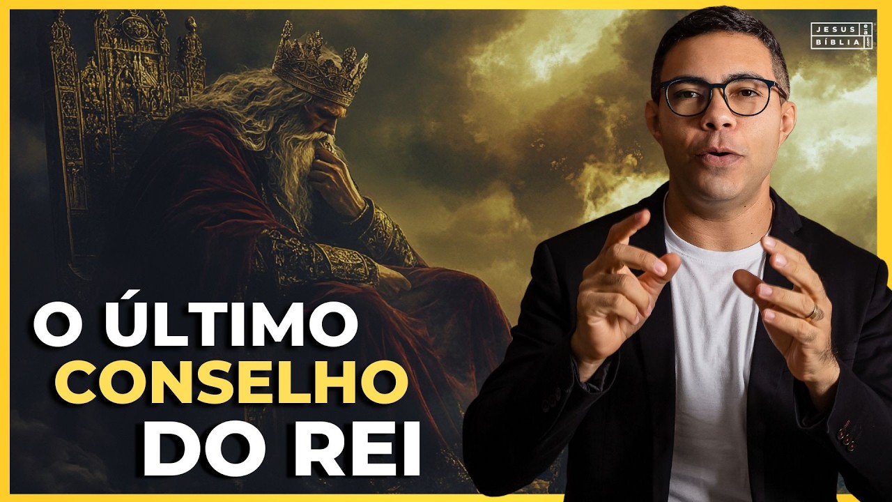 1 Reis 2:1-9 – As Últimas Palavras de um Rei Sábio